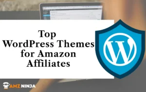 Top WordPress Themes for Amazon Affiliates