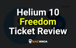 Helium 10 Freedom Ticket Review