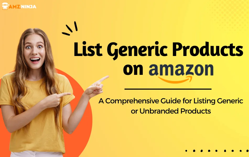 How to List Generic Products on Amazon