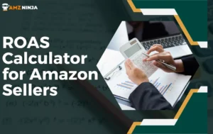 ROAS Calculator for Amazon Sellers