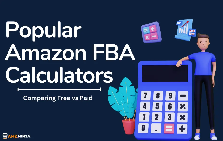 Free Vs Paid Amazon FBA Calculators