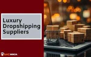 Luxury Dropshipping Suppliers