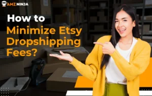 Minimize Etsy Dropshipping