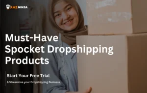 Must-Have Spocket Dropshipping Products