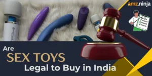 Are Sex Toys Legal to Buy in India