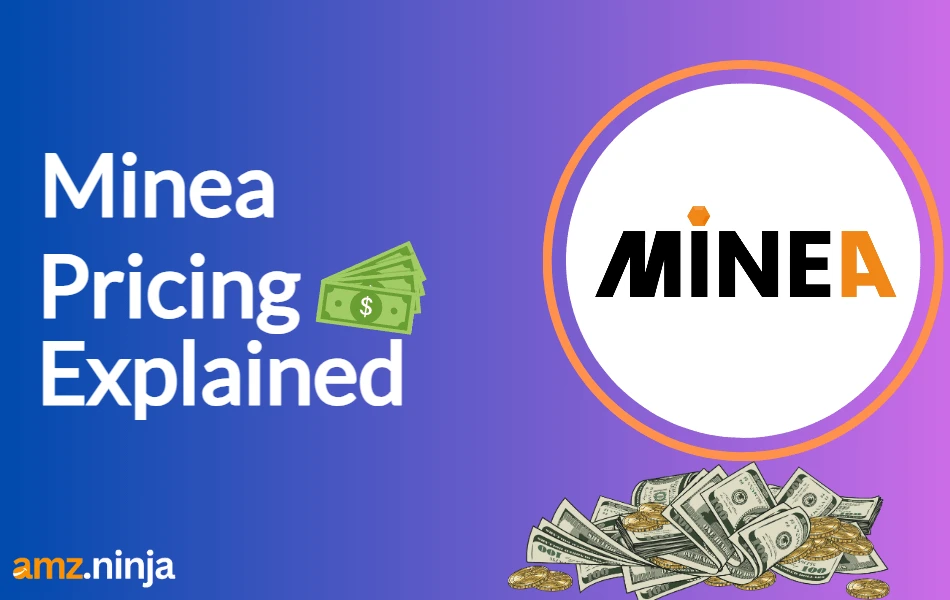 Minea Pricing