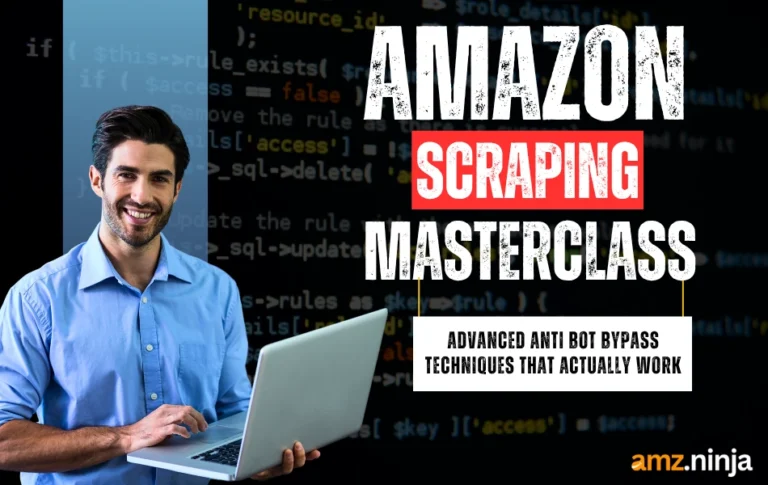 Amazon Scraping Masterclass