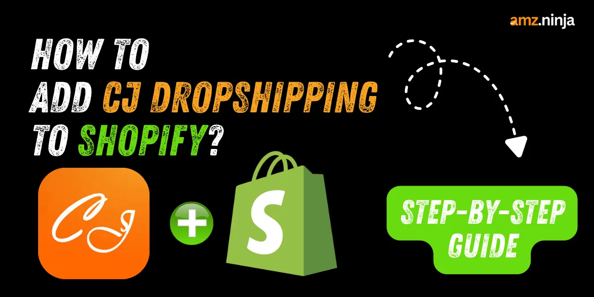 Add CJ Dropshipping To Shopify