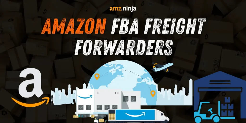 Amazon FBA Freight Forwarders