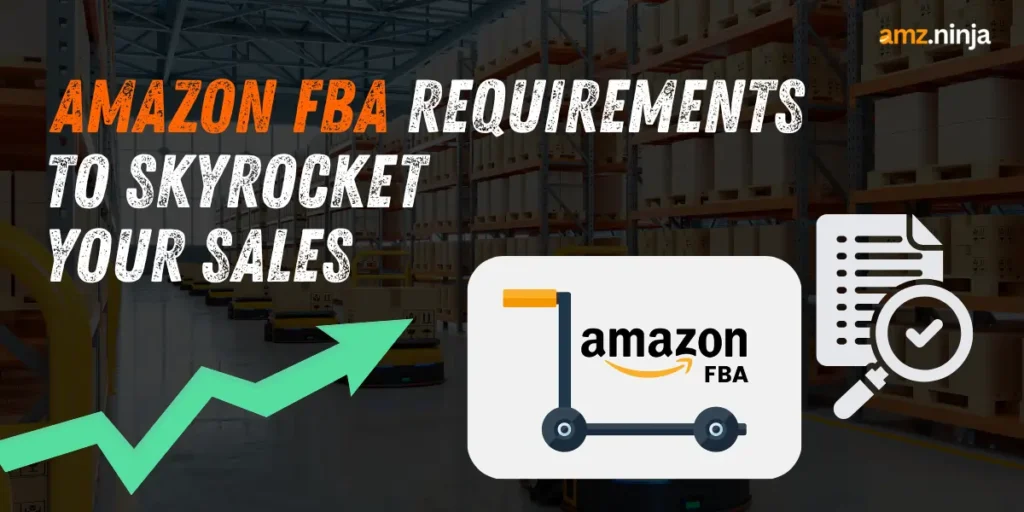 Amazon FBA Requirements
