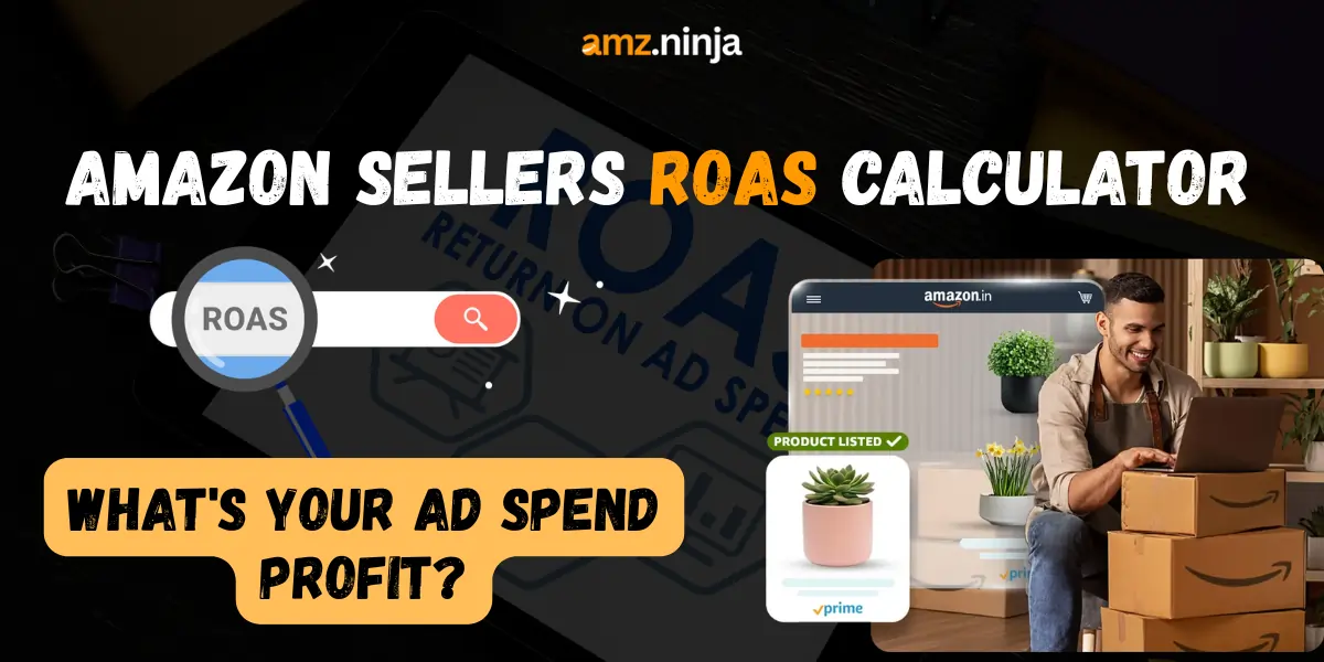 Amazon Sellers ROAS Calculator