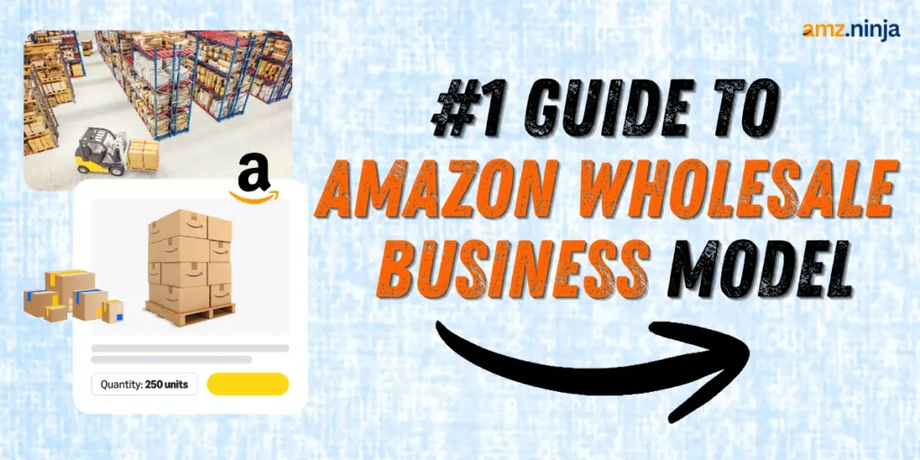 Amazon Wholesale Business Model