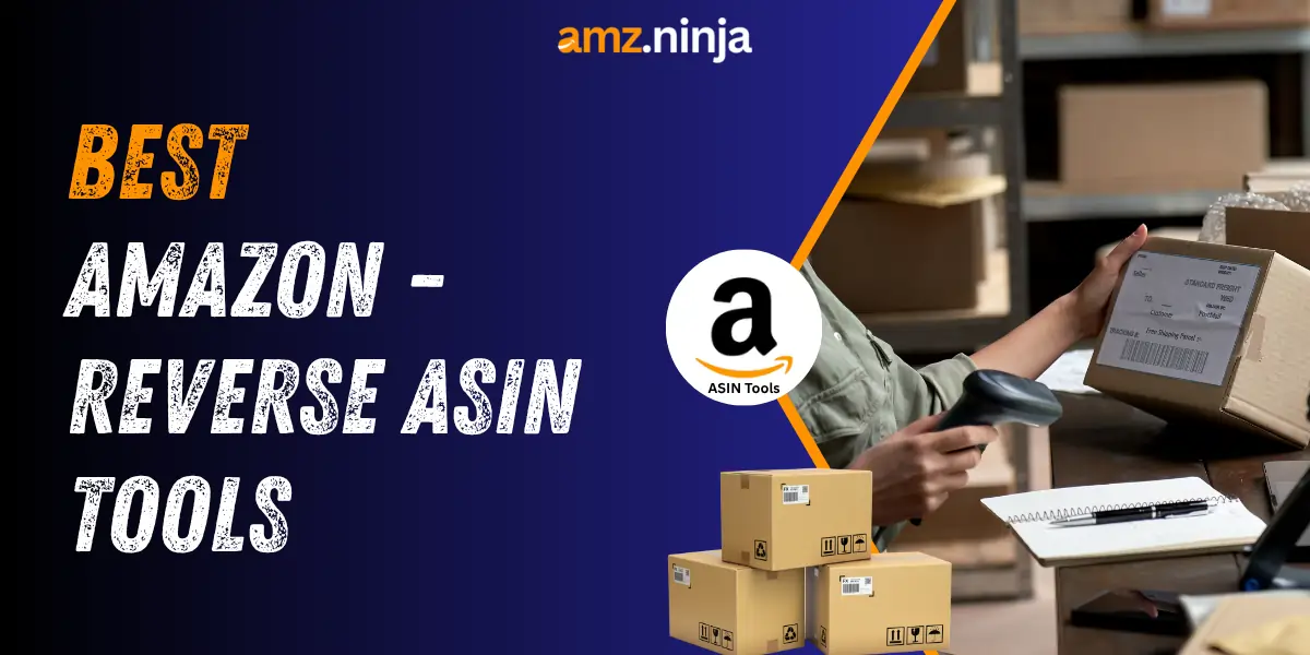 Best Amazon Reverse ASIN Tools