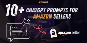ChatGPT Prompts for Amazon Sellers