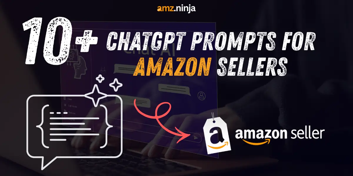 ChatGPT Prompts for Amazon Sellers