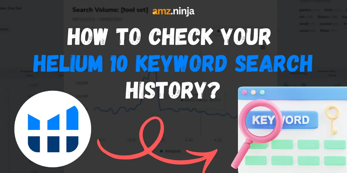 Check Helium 10 Keyword Search History