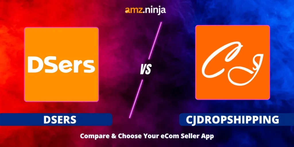 DSers Vs CJDropshipping