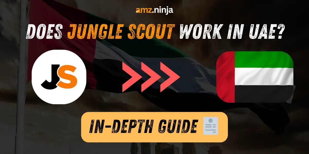 Does Jungle Scout Work in UAE