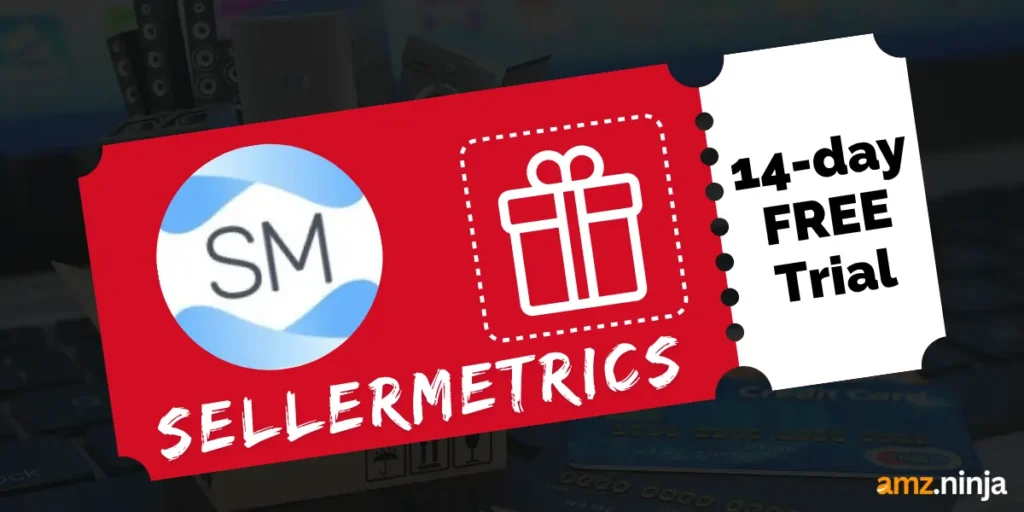 SellerMetrics Free Trial