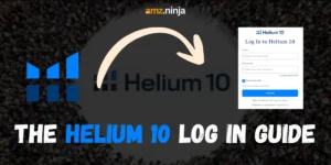 The Helium 10 Log In Guide