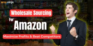 Wholesale Sourcing for Amazon
